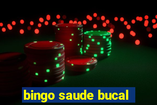 bingo saude bucal